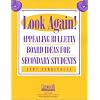 Look Again! Appealing Bulletin Board Ideas for Secondary Students
