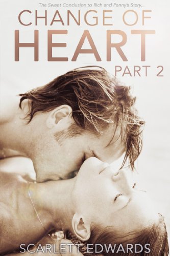 Change of Heart, Part 2 (Rich and Penny, #2) by Scarlett Edwards