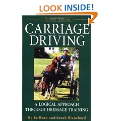 Carriage Driving, Updated Edition (Classic Edition): A Logical Approach Through Dressage Training