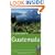 The Rough Guide to Guatemala 3 (Rough Guide Travel Guides)