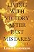 Living with Victory After Past Mistakes