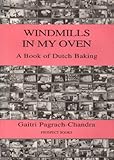 Windmills in my oven : a book of Dutch baking
