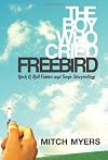 The Boy Who Cried Freebird: Rock & Roll Fables and Sonic Storytelling