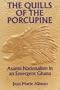 The Quills of the Porcupine: Asante Nationalism in an Emergent Ghana