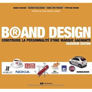 Brand design construire la personnalité d'une. Marque gagnante – Marco Bassani, Saverio Sbalchiero, Kamel Ben Youssef, Stéphane Magne