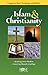 Islam and Christianity: Compare Bsic Teachings and Beliefs