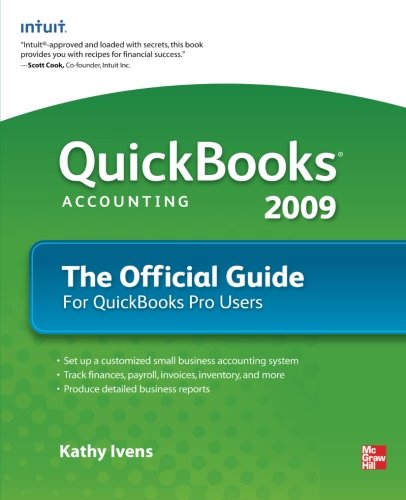 QuickBooks 2009 The Official Guide (QuickBooks: The Official Guide), by Kathy Ivens