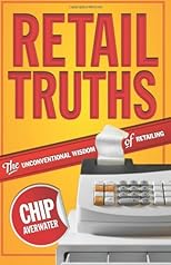 Retail Truths: The Unconventional Wisdom of Retailing