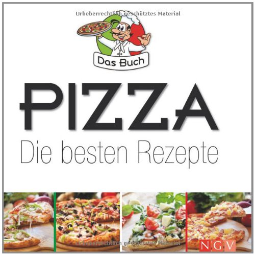 Naumann Und Goebel Pizza - Die besten Rezepte: Das Kochbuch im Pizzakarton