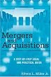 Mergers and Acquisitions: A Step-by-Step Legal and Practical Guide