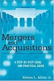 Mergers and Acquisitions: A Step-by-Step Legal and Practical Guide