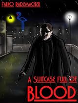 A Suitcase Full Of Blood -From Free Kindle Books Library