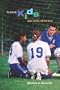 It's All for the Kids: Gender, Families, and Youth Sports