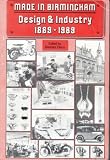 Made in Birmingham : design & industry 1889-1989
