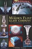 The Meriden Flint Glass Company: An Abundance of Glass