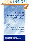 Ethics in Community-Based Elder Care