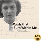 Words that Burn Within Me: Faith, Values, Survival