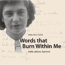 Words that Burn Within Me: Faith, Values, Survival