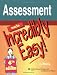Assessment Made Incredibly Easy! (Incredibly Easy! Series&Acirc;&reg;)