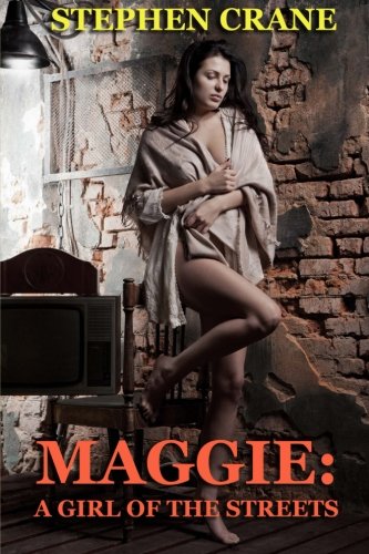 Maggie: A Girl of the Streets