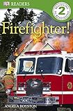 Fire fighter!