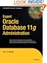Expert Oracle Database 11g Administration (Expert's Voice in Oracle)