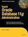 Expert Oracle Database 11g Administration (Expert's Voice in Oracle)