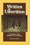 Written and Unwritten: A New History of the Buddhist Caves at Yungang