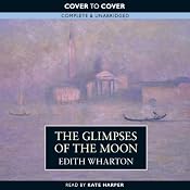 The Glimpses of the Moon | [Edith Wharton]