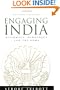 Engaging India: Diplomacy, Democracy, And the Bomb: Revised Edition