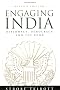 Engaging India: Diplomacy, Democracy, And the Bomb: Revised Edition