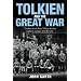 Tolkien and the Great War: The Threshold of Middle-earth