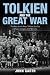 Tolkien and the Great War: The Threshold of Middle-earth
