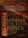 Interred with Their Bones