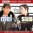 The Mel and Sue Thing (BBC Radio Collection)