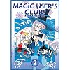 Magic User's Club! (Maho Tsukai Tai) - Magic is so Easy (Vol. 2)