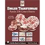 English Transferware: Popular 20th Century Patterns (Schiffer Book for Collectors)