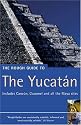 The Rough Guide to Yucatan 1 (Rough Guide Travel Guides)