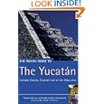 The Rough Guide to Yucatan 1 (Rough Guide Travel Guides) by  Zora O'Neill and John Fisher