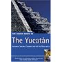 The Rough Guide to The Yucatan (Rough Guide Travel Guides)