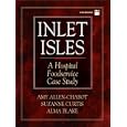 Inlet Isles: A Hospital Foodservice Case Study
