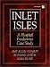 Inlet Isles: A Hospital Foodservice Case Study by Amy M. Allen-Chabot ISBN 0130328367
