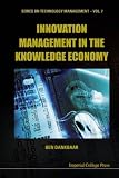 Innovation Management in the Knowledge Economy (Series on Technology Management)