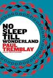 No Sleep till Wonderland: A Novel Image of No Sleep till Wonderland: A Novel