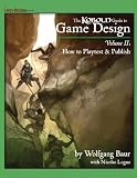 Kobold Guide to Game Design: How to Playtest and Publish
