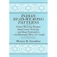 Indian Bead-Weaving Patterns: Chain-Weaving Designs and Bead Loom Weaving-An Illustrated "How-To" Guide