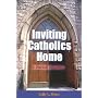 Inviting Catholics Home: A Parish Program