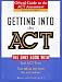 Search : Getting into the ACT: Official Guide to the ACT Assessment,Second Edition