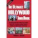 The Ultimate Hollywood Tour Book: The Incomparable Guide to Movie Stars' Homes, Movie and TV Locations, Scandals, Murders, Suicides, and All the Famous Tourist Sites