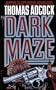 DARK MAZE (Neil Hockaday Mystery)